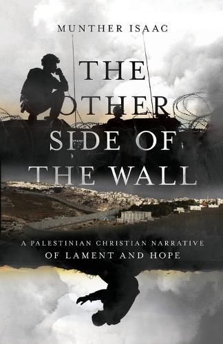 The Other Side of the Wall By Munther Isaac 9780830831999 (Paperback)