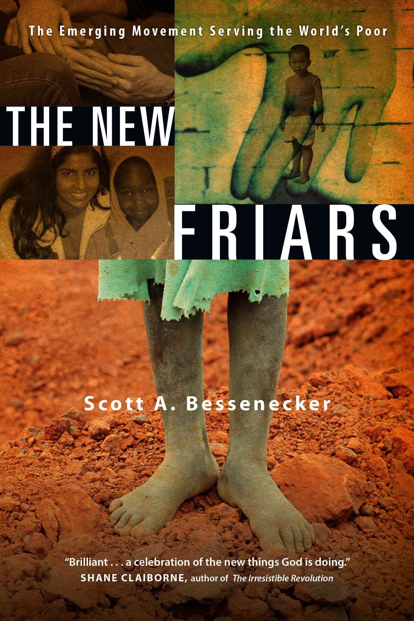 The New Friars ? The Emerging Movement Serving the World`s Poor