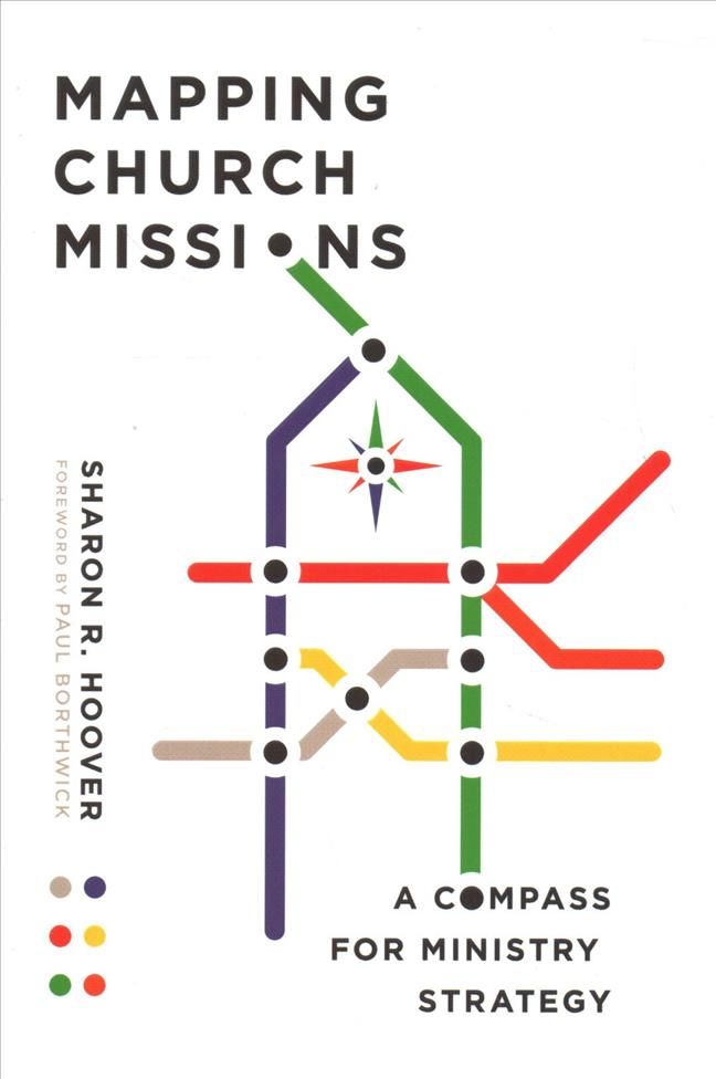 Mapping Church Missions By Sharon R. Hoover 9780830841462 (Paperback)