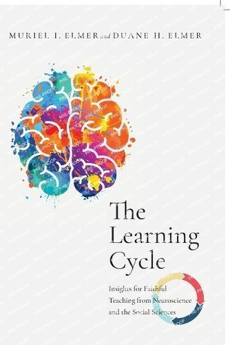 The Learning Cycle By Muriel I. Elmer, Duane Elmer 9780830853830