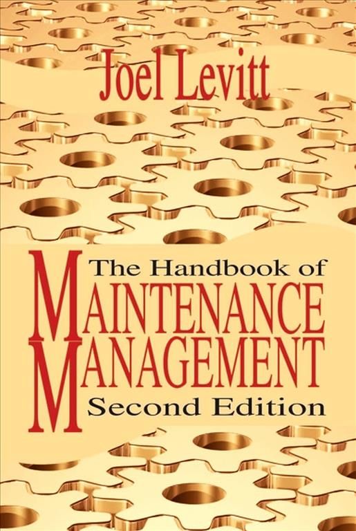 The Handbook of Maintenance Management By Joel Levitt 9780831133894