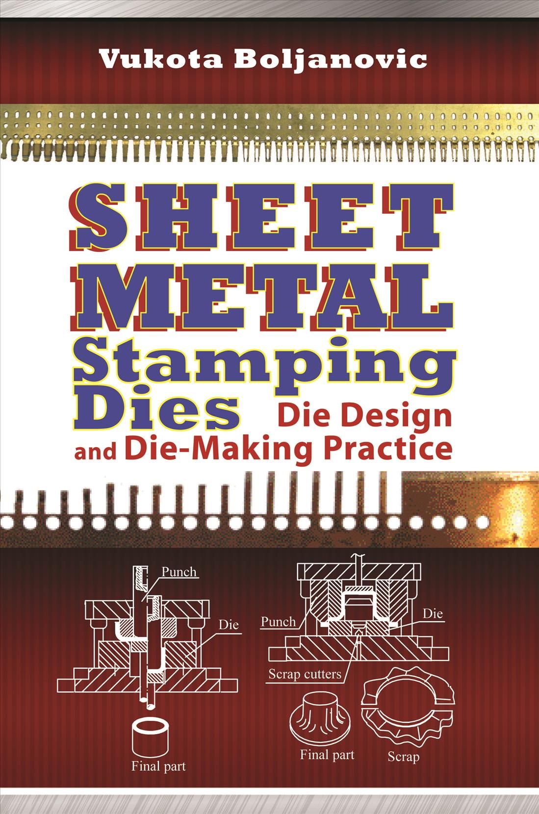 Sheet Metal Stamping Dies By Boljanovic, Vukota, 9780831134631