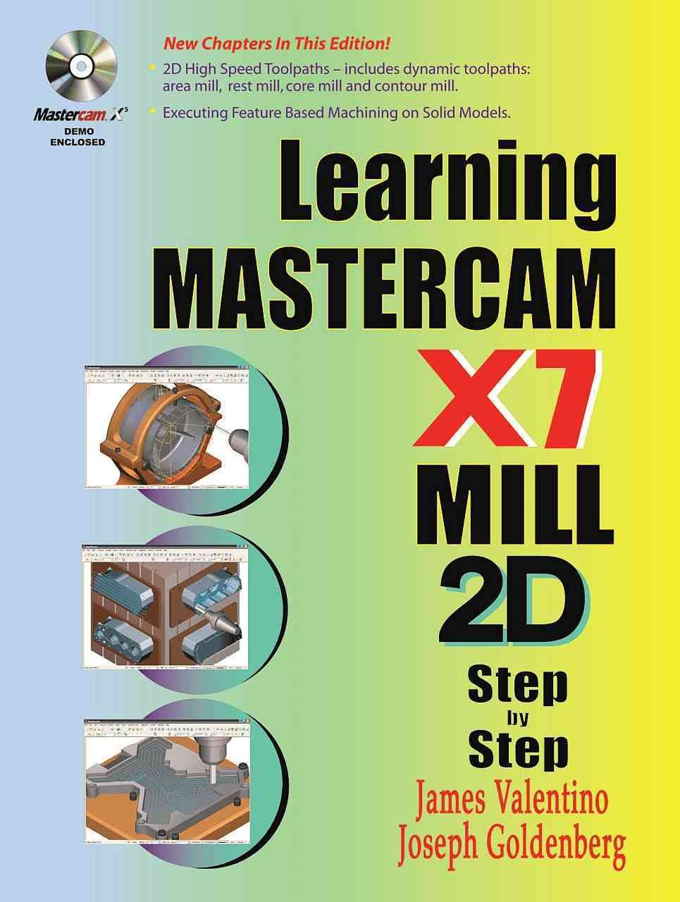 Learning Mastercam X7 Mill 2D Step by Step 9780831134860 (Paperback)