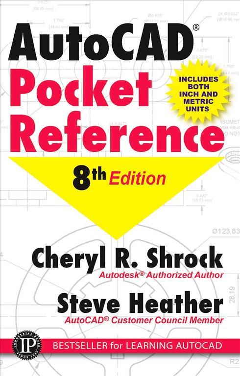 AutoCAD Pocket Reference By Cheryl R. Shrock, Steve Heather