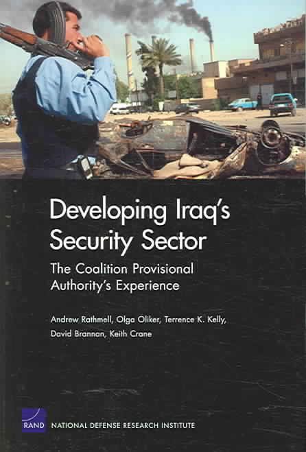 Developing Iraq's Security Sector 9780833038234 (Paperback)