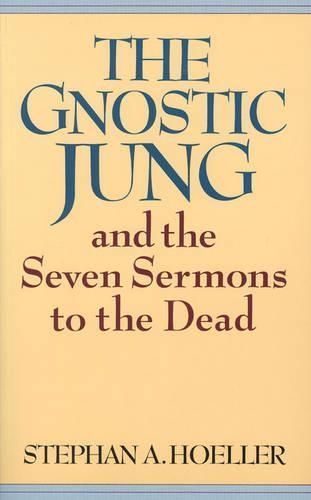 The Gnostic Jung By Stephan A. Hoeller 9780835605687 (Paperback)