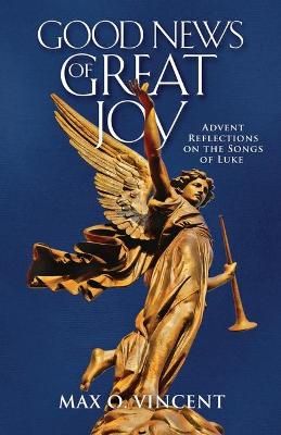 Good News of Great Joy By Max O Vincent 9780835819701 (Paperback)