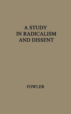 A Study in Radicalism and Dissent: The Life and Times of Henry Joseph Wilson, 1833-1914