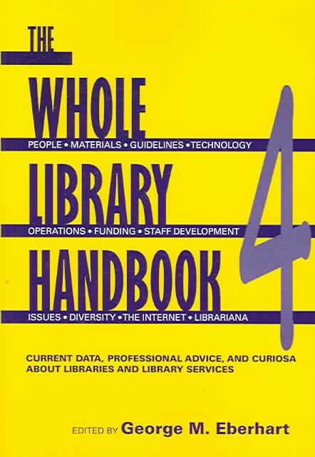 The Whole Library Handbook 4 By George M. Eberhart 9780838909157