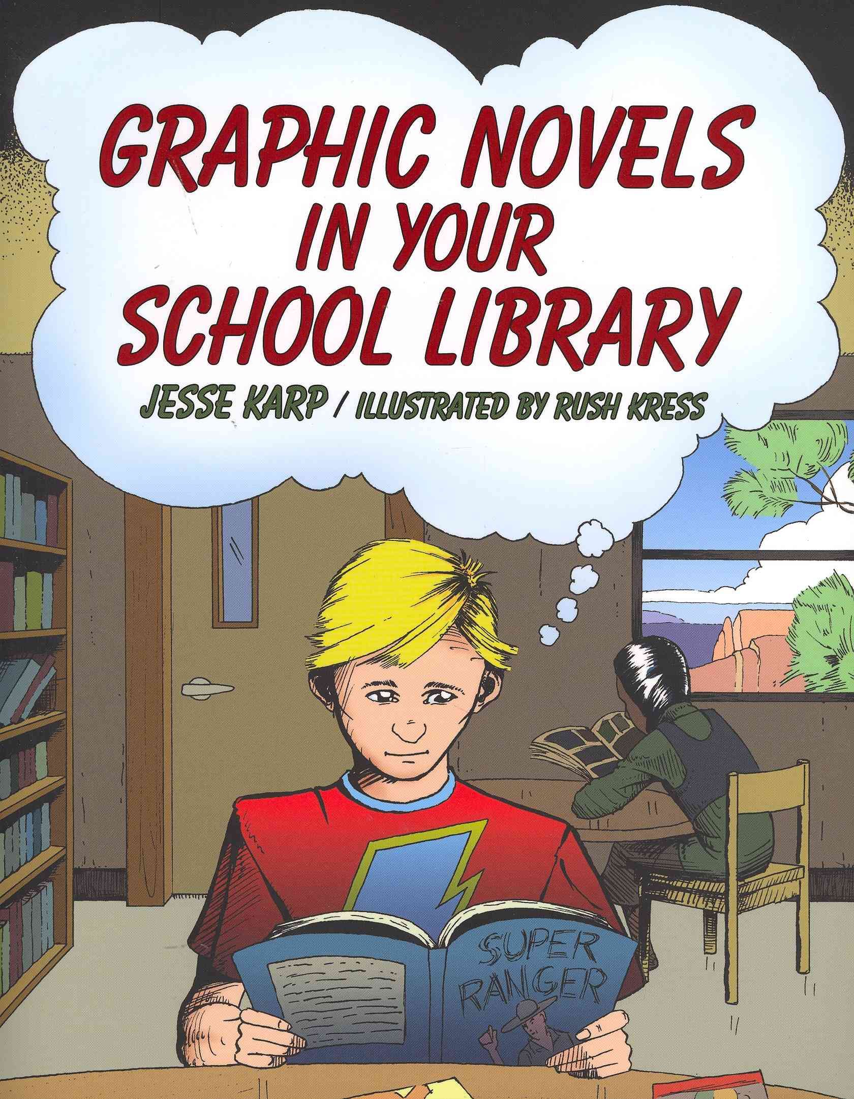 Graphic Novels in Your School Library By Jesse Karp 9780838910894