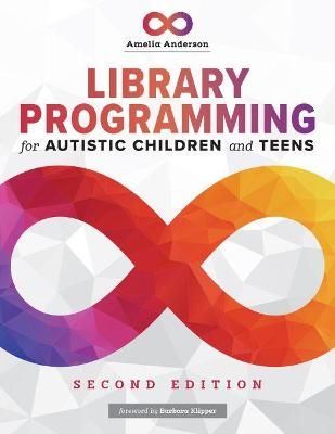 Library Programming for Autistic Children and Teens 9780838994856
