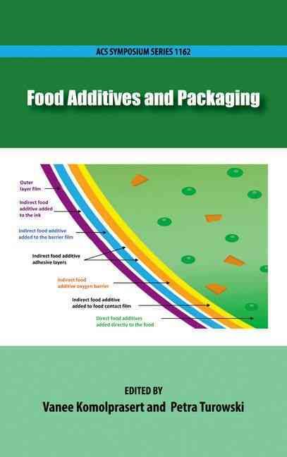 Food Additives and Packaging By Vanee Komolprasert, Petra Turowski