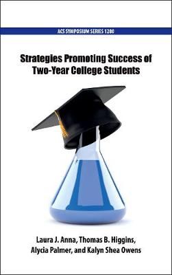 Strategies Promoting Success of Two-Year College Students (Hardback)