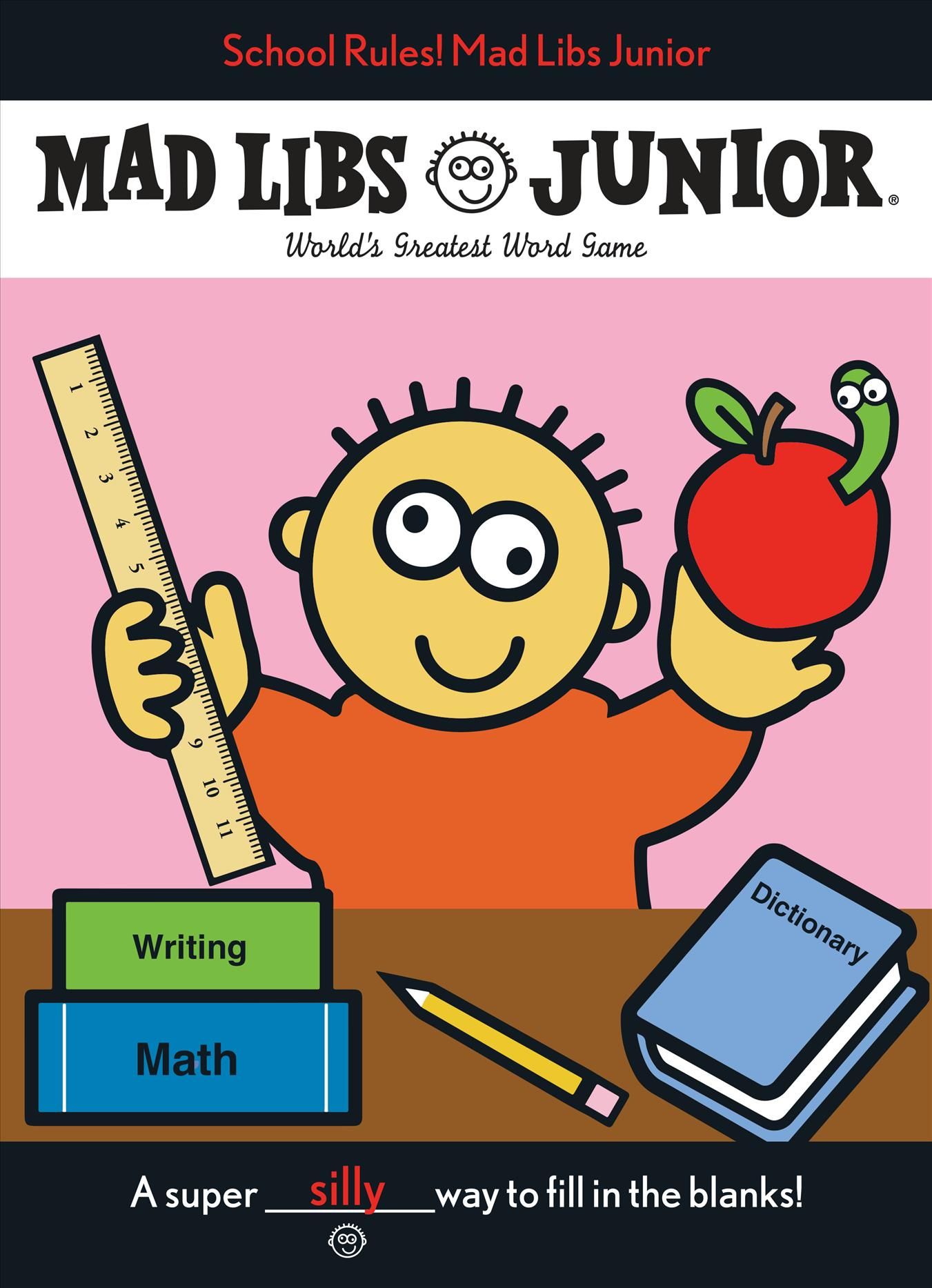 School Rules! Mad Libs Junior By Leonard Stern, Mad Libs 9780843108538