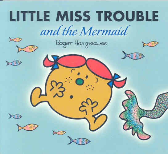 Little Miss Trouble and the Mermaid 9780843132779 (Paperback)