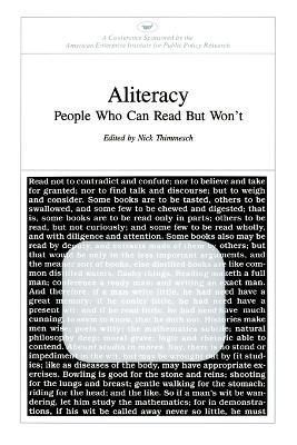 Aliteracy, People Who Can Read but Won't 9780844722474 (Paperback)