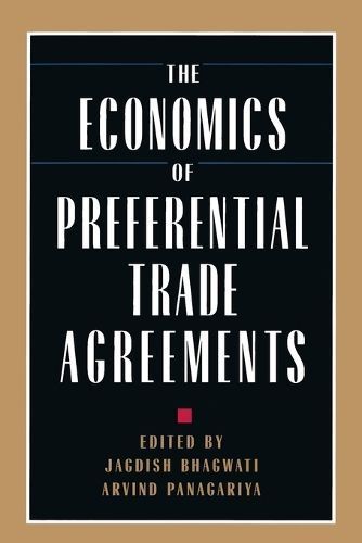 The Economics of Preferential Trade Agreements 9780844739694