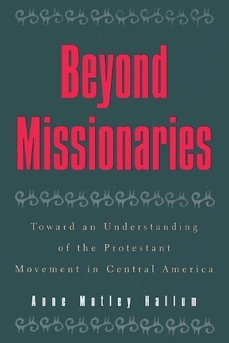 Beyond Missionaries By Anne Motley Hallum 9780847682980 (Paperback)
