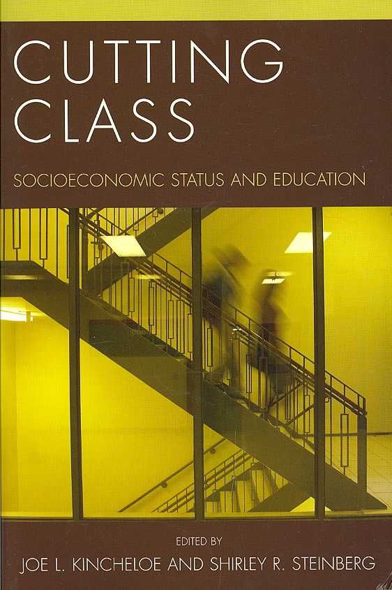 Cutting Class By Joe L. Kincheloe 9780847691180 (Paperback)