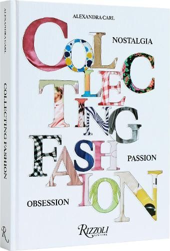 Collecting Fashion By Alexandra Carl 9780847831371 (Hardback)
