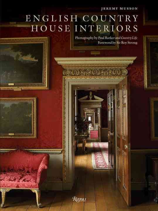 English Country House Interiors By Jeremy Musson 9780847835690