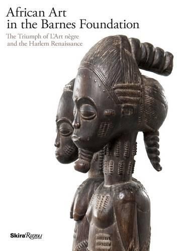African Art in the Barnes Foundation 9780847845217 (Hardback)