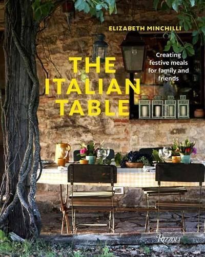 Italian Table, The By Elizabeth Minchilli 9780847863761 (Hardback)