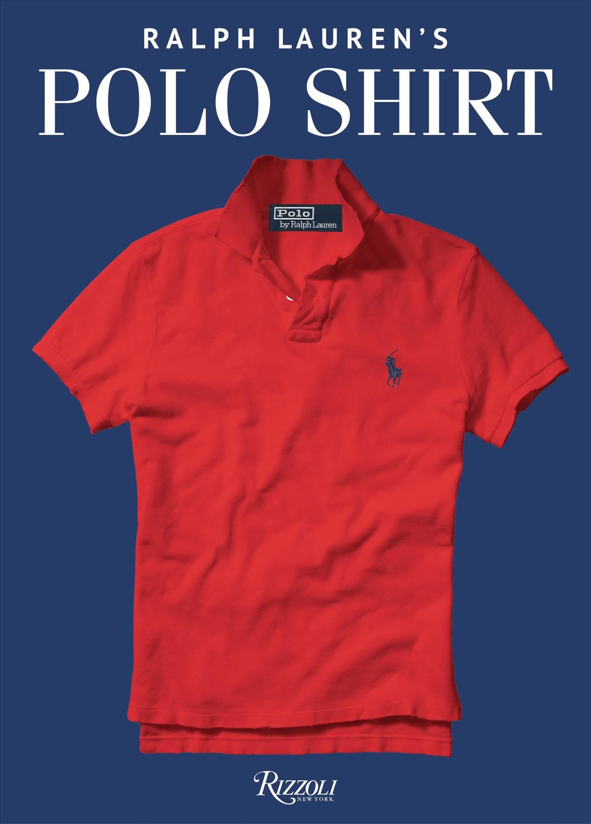 Ralph Lauren's Polo Shirt By Ralph Lauren 9780847866304 (Hardback)