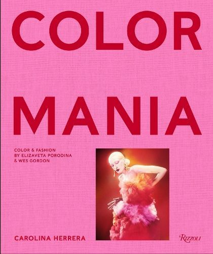 Colormania - Caroline Herrera 9780847873715 (Hardback)