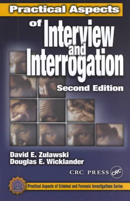 Practical Aspects of Interview and Interrogation 9780849301018