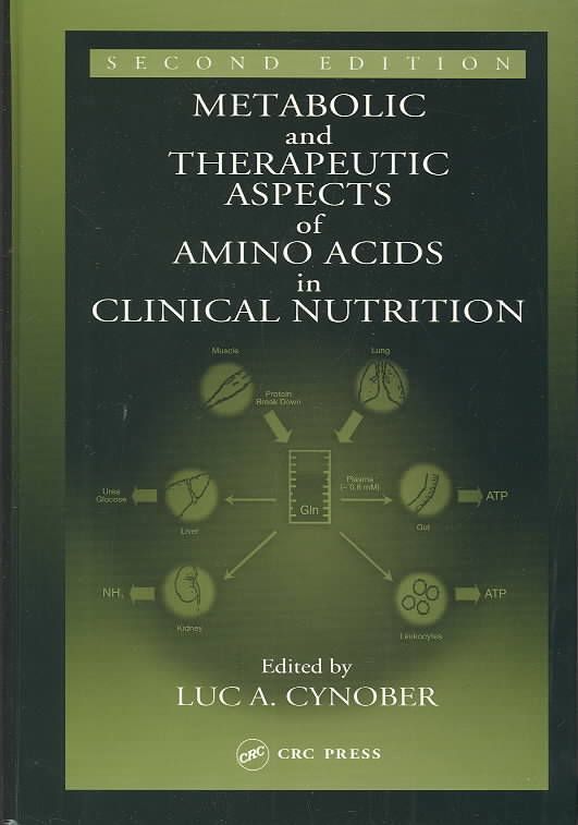 Metabolic and Therapeutic Aspects of Amino Acids in Clinical Nutrition