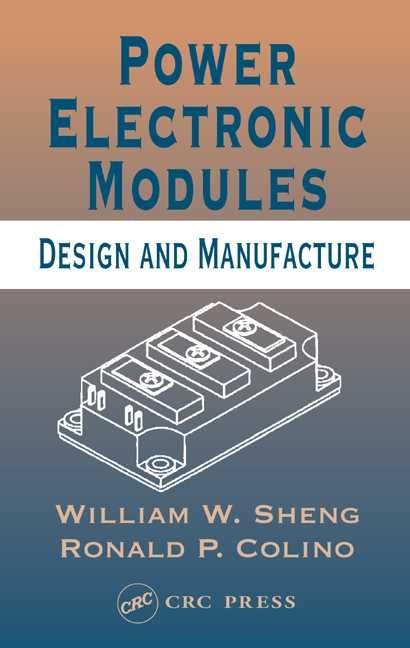Power Electronic Modules By William W. Sheng, Ronald P. Colino
