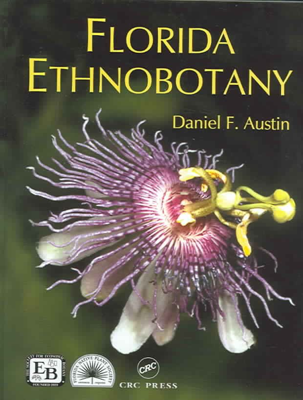 Florida Ethnobotany By Daniel F. Austin, P. Narodny Honychurch