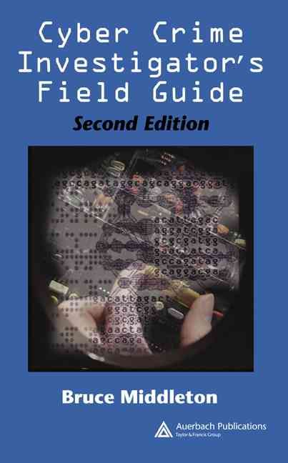 Cyber Crime Investigator's Field Guide By Middleton, Bruce (Paperback)