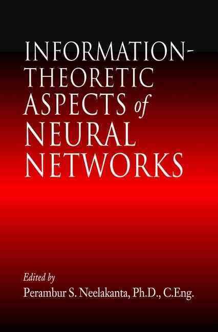 Information-Theoretic Aspects of Neural Networks 9780849331985