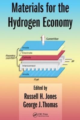 Materials for the Hydrogen Economy By Jones, Russell H. 9780849350245