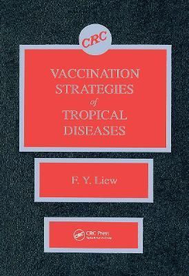 Vaccination Strategies of Tropical Diseases By F. Y. Liew (Hardback)