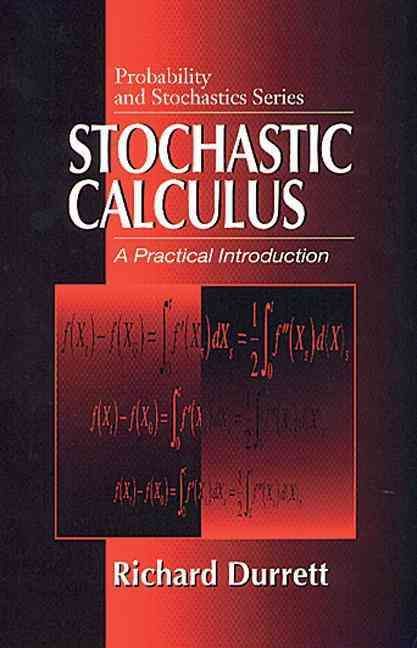 Stochastic Calculus: A Practical Introduction By Durrett, Richard