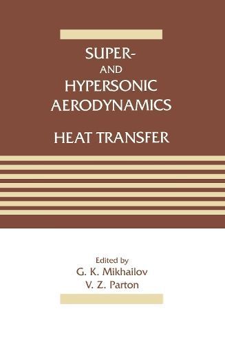 Super- and Hypersonic Aerodynamics and Heat Transfer 9780849393099
