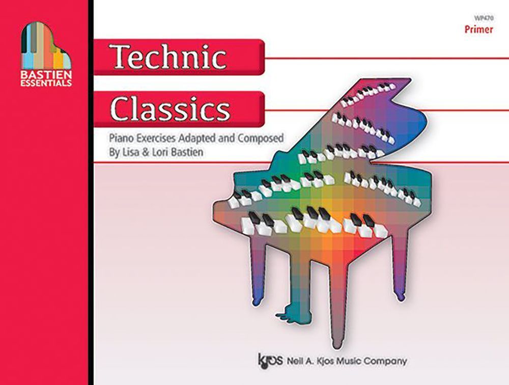 Bastien Essentials: Technic Classics, Primer By Lisa Bastien