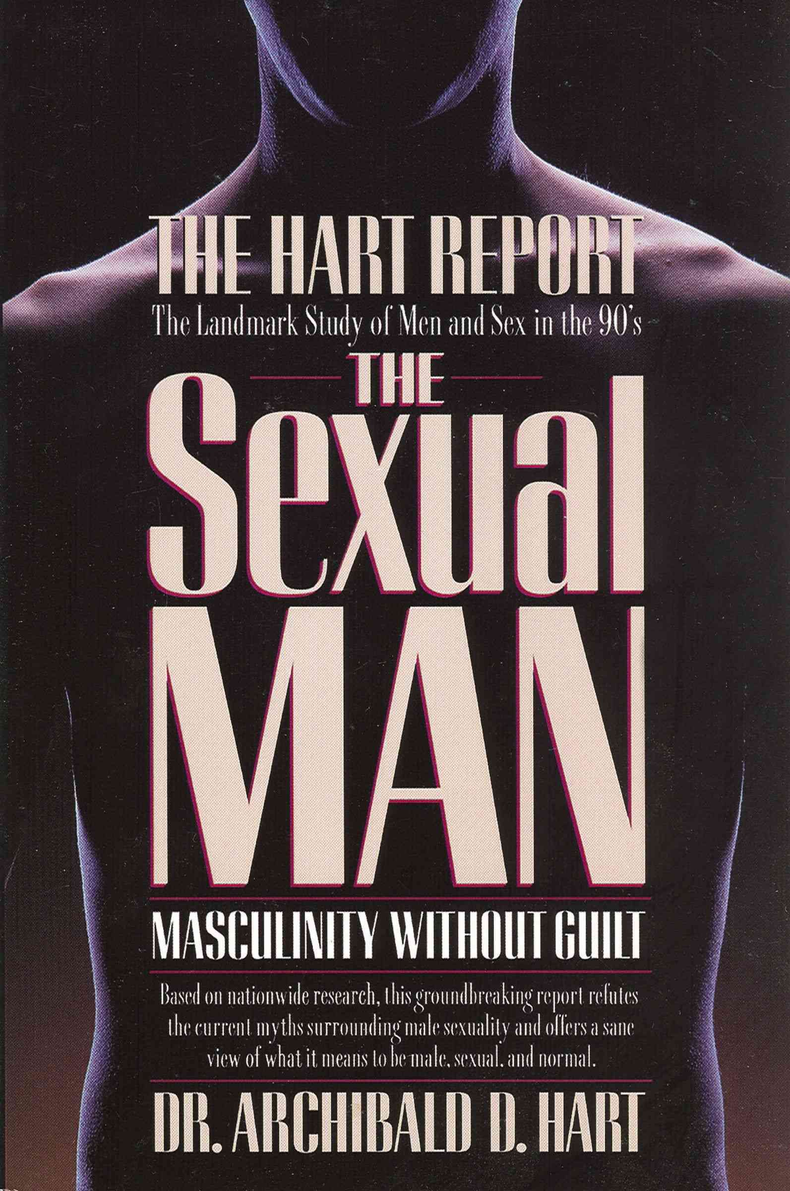 The Sexual Man By Hart, Archibald D., Dr. 9780849936845 (Paperback)