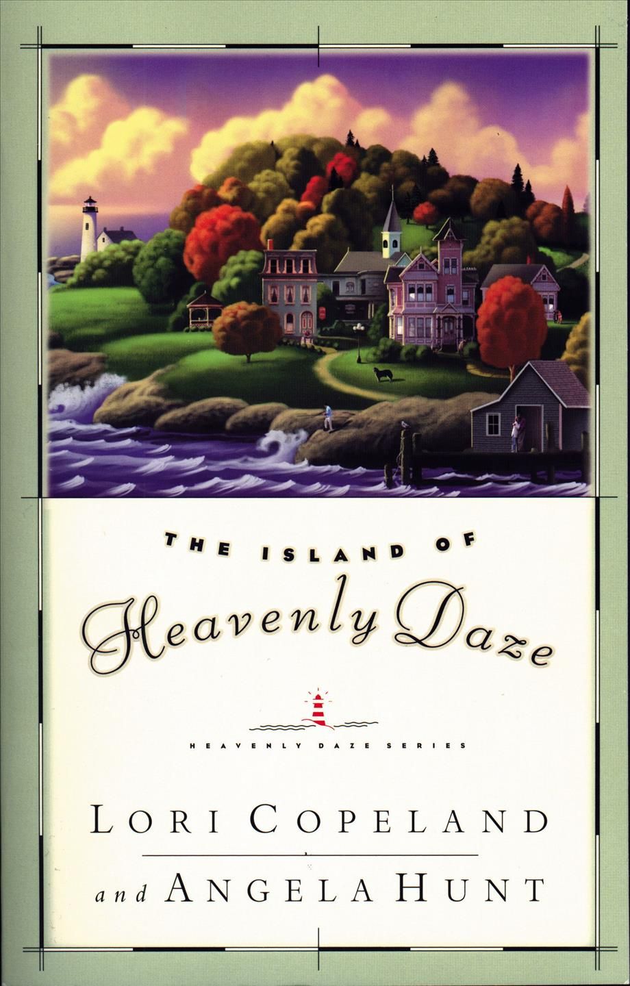 The Island of Heavenly Daze By Hunt, Angela 9780849942198 (Paperback)