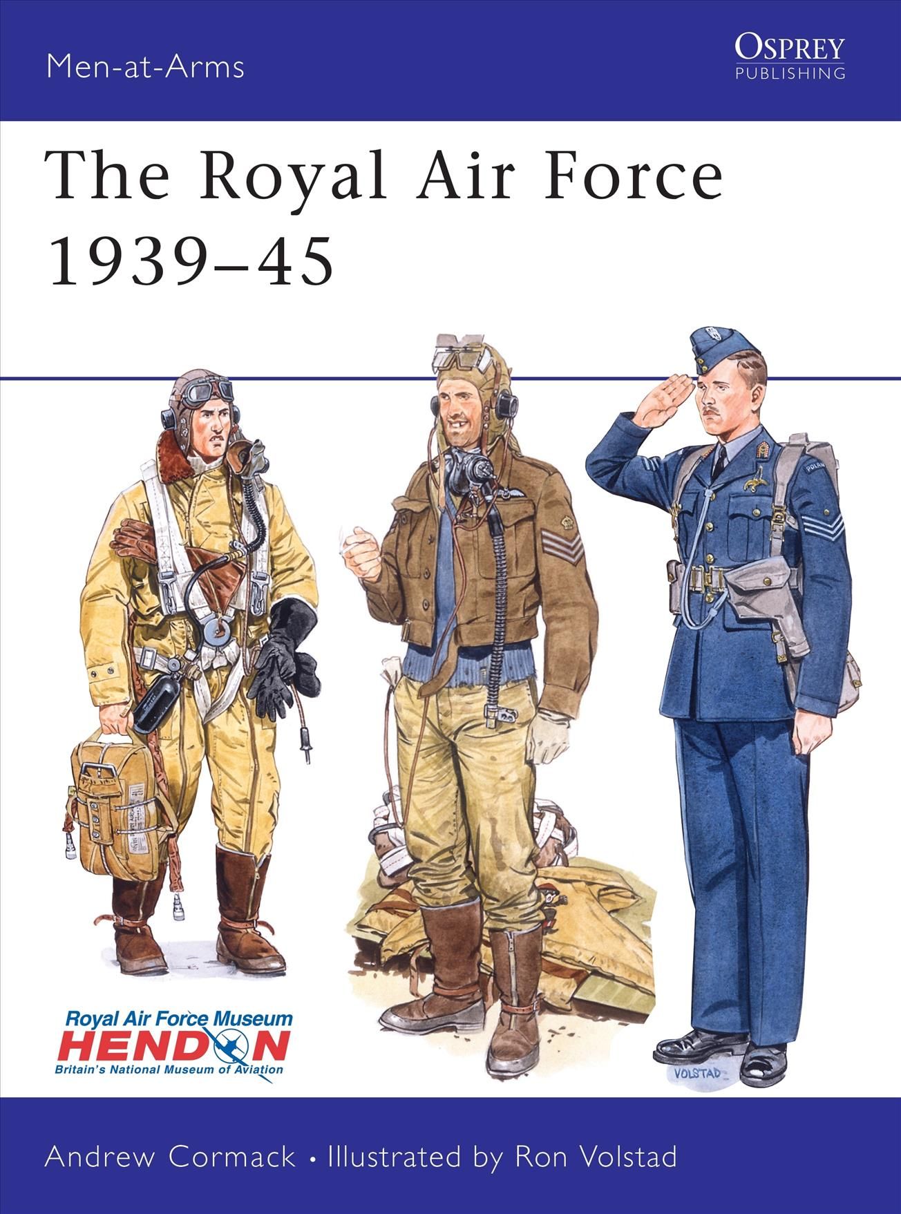 The Royal Air Force 1939-45 By Andrew Cormack, Ron Volstad (Paperback)
