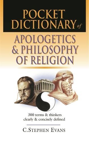 Pocket Dictionary of Apologetics & Philosophy of Religion (Paperback)