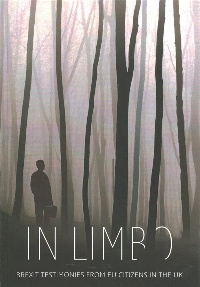 In Limbo By Elena Remigi with George Szirtes & Ian Dunt 9780851248899