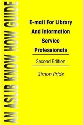 Email For Library&Info Serv Pr By Simon Pride 9780851423777