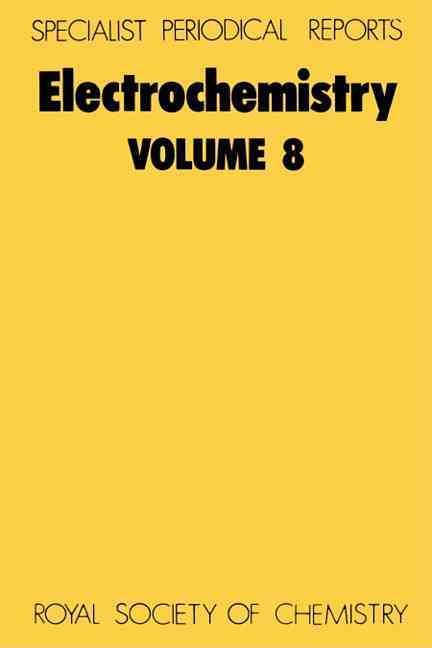 Electrochemistry: Volume 8 By Pletcher, Derek 9780851860671 (Hardback)