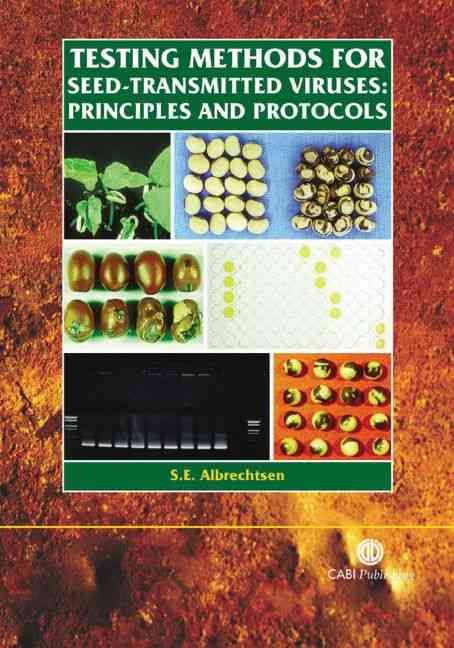 Testing Methods for Seed-Transmitted Viruses By S. E. Albrechtsen