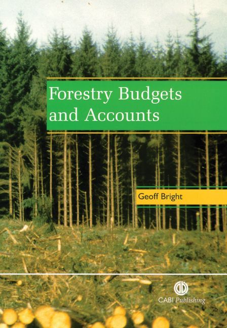 Forestry Budgets and Accounts By G. A. Bright 9780851993287