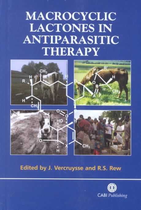 Macrocyclic Lactones in Antiparasitic Therapy 9780851996172 (Hardback)